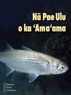 cover image of Nā Pae Ulu o ka 'Ama'ama